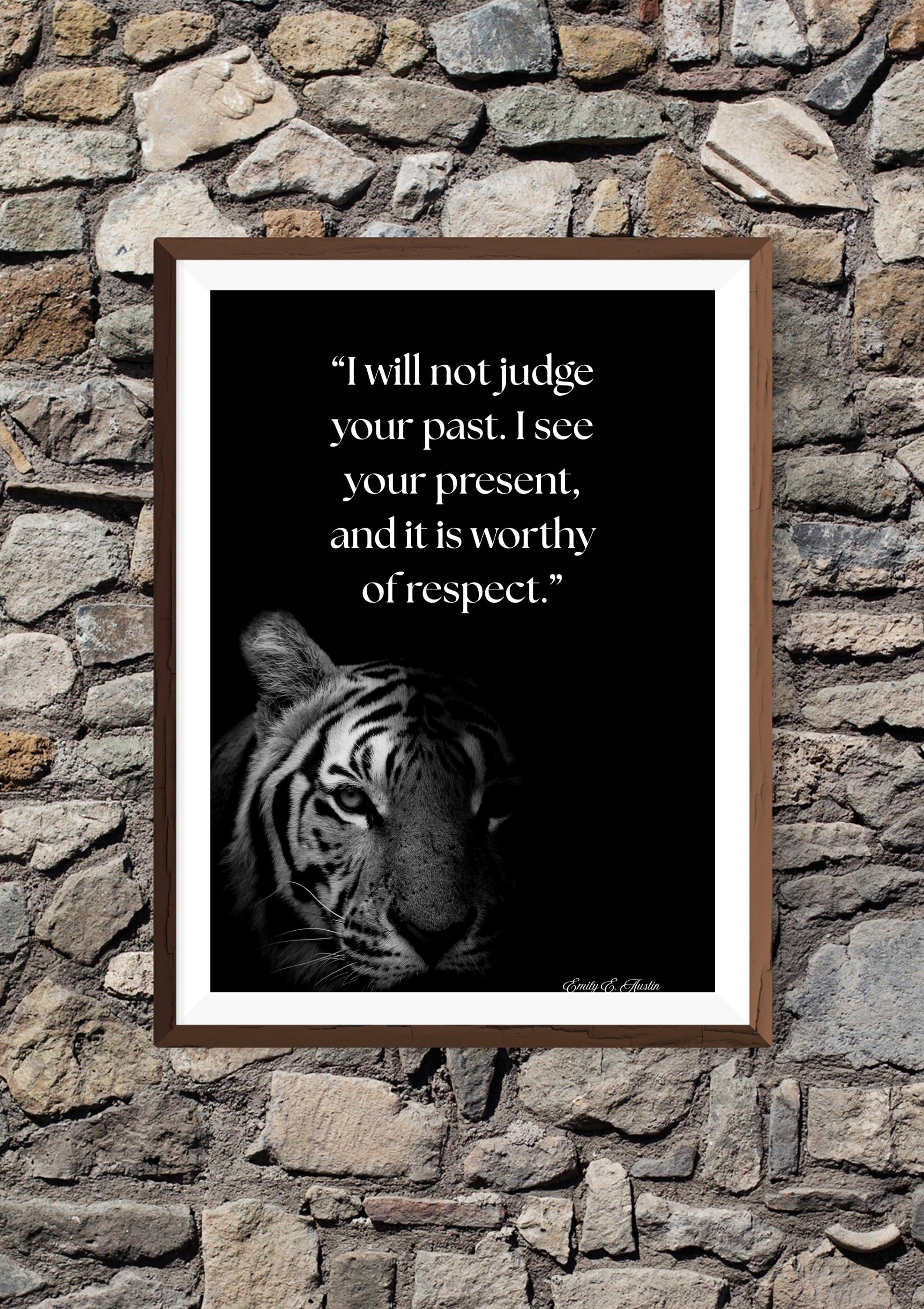 Motivational Wall Art- "I Will Not Judge Your Past" - Printable Poster