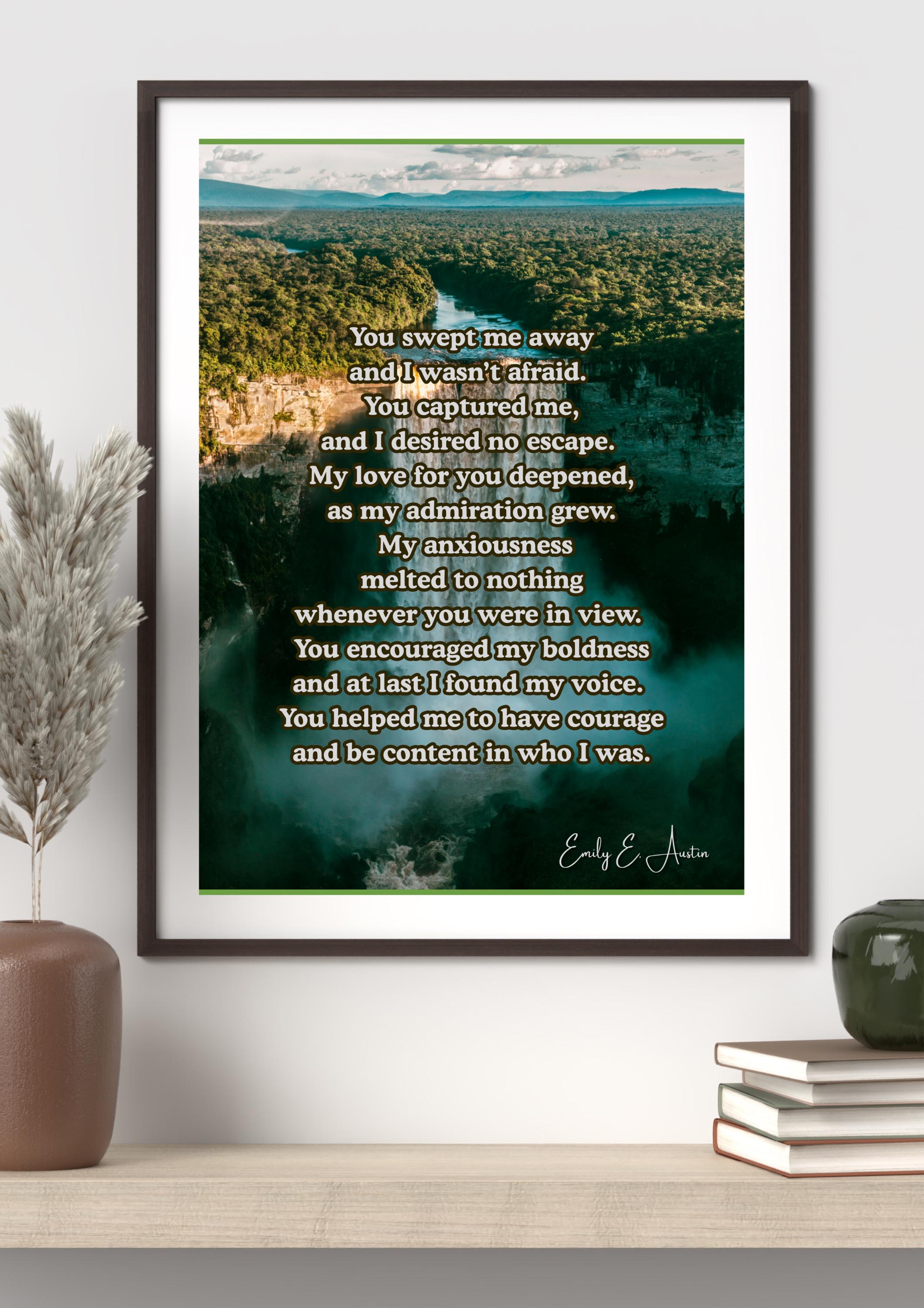 Romantic Decor Love Poem "You Swept me Away" - Waterfall Design - Digital Download Poster