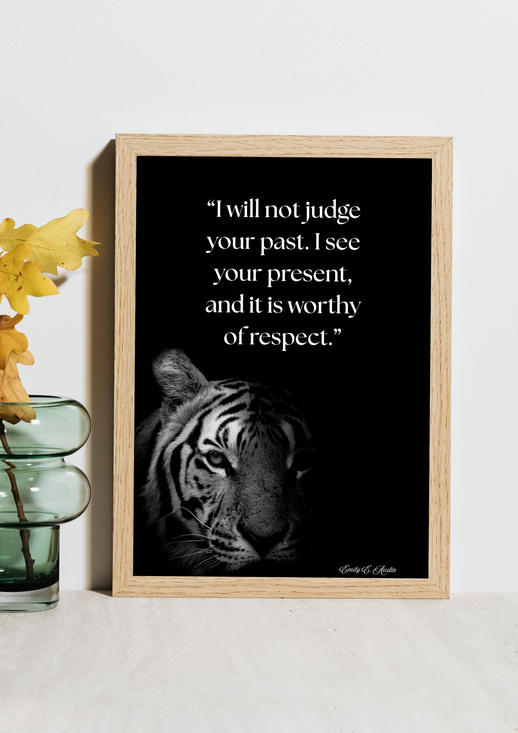 Motivational Wall Art- "I Will Not Judge Your Past" - Printable Poster