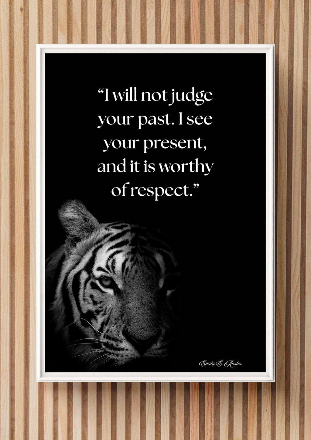 Motivational Wall Art- "I Will Not Judge Your Past" - Printable Poster