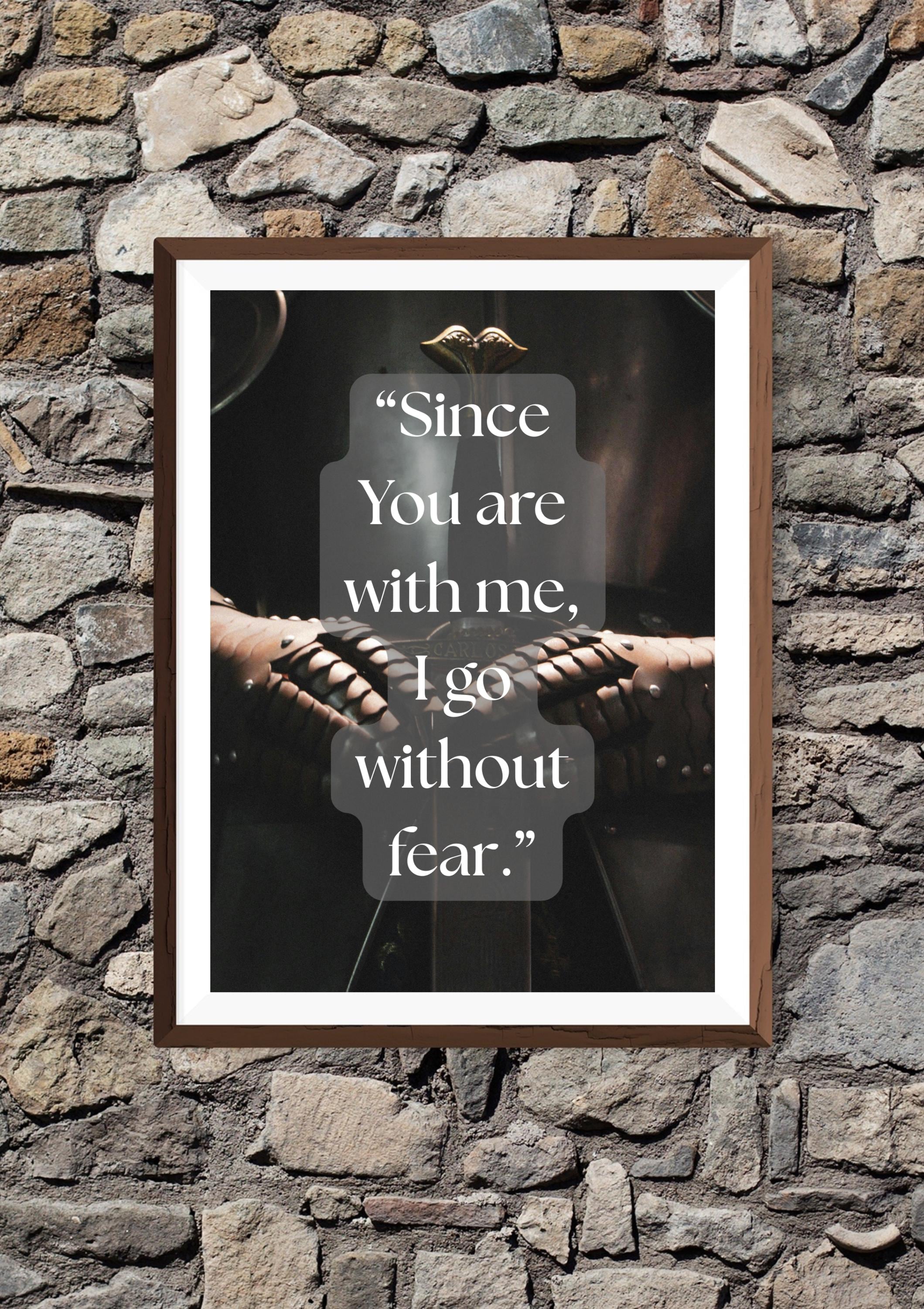 Inspirational Quote Wall Art - "Since You Are With Me" - Printable Poster
