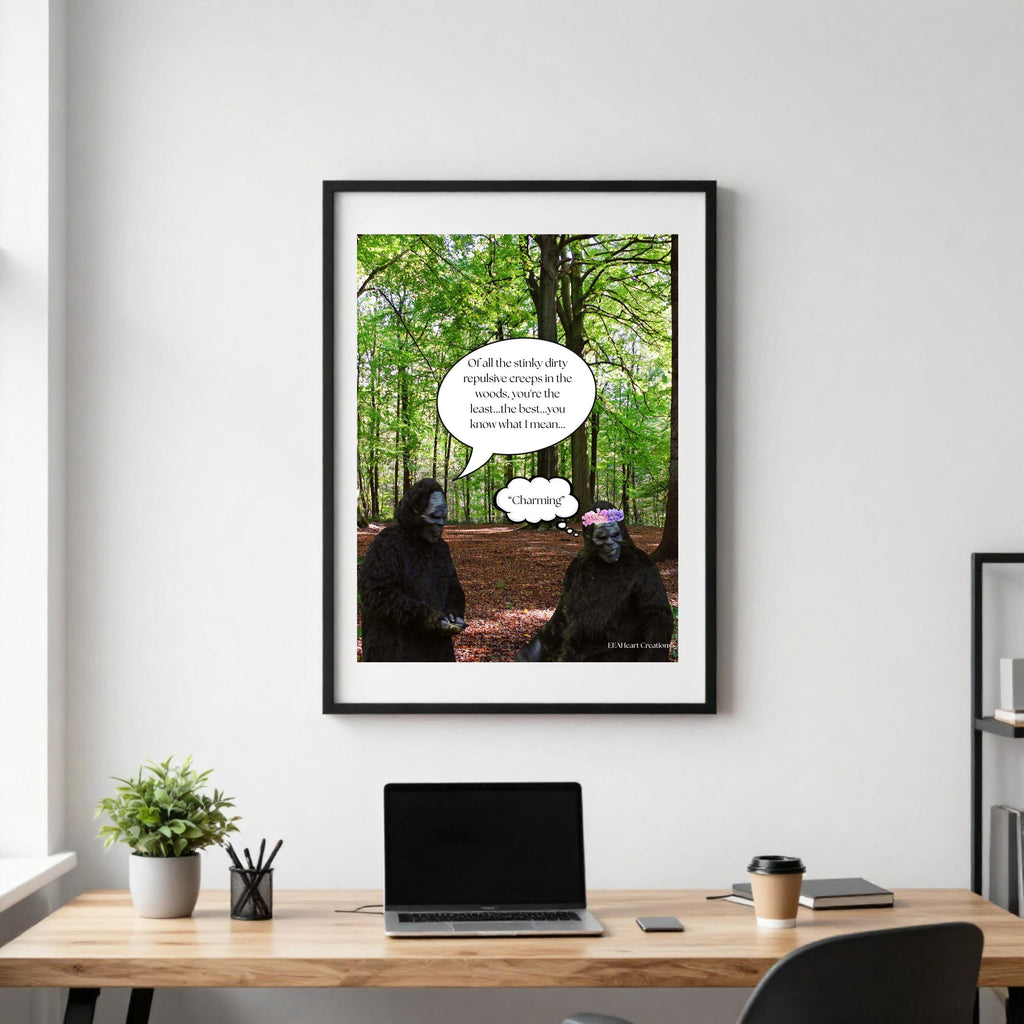 Bigfoot Love Life, digital download poster, wall art