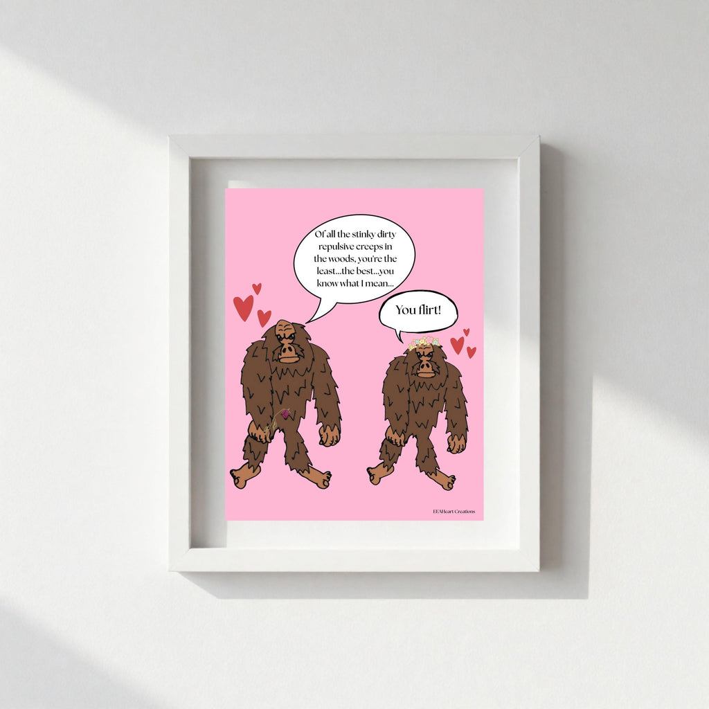 Bigfoot Love Life, flirt design, digital download poster, funny decor