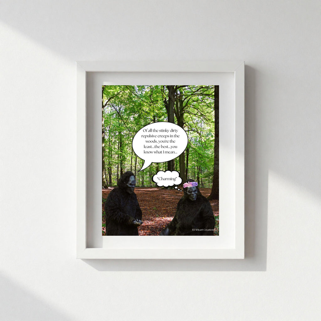 Bigfoot Love Life, digital download poster, wall art